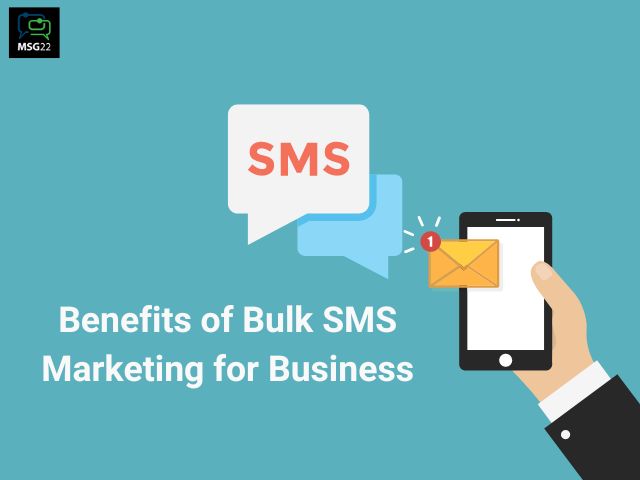 Benefits of Bulk SMS Marketing for Business
