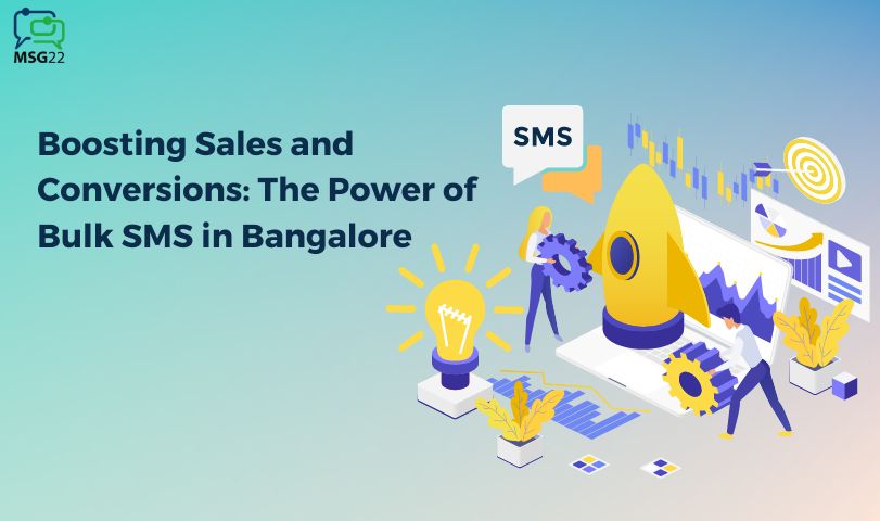 The Power of Bulk SMS in Bangalore
