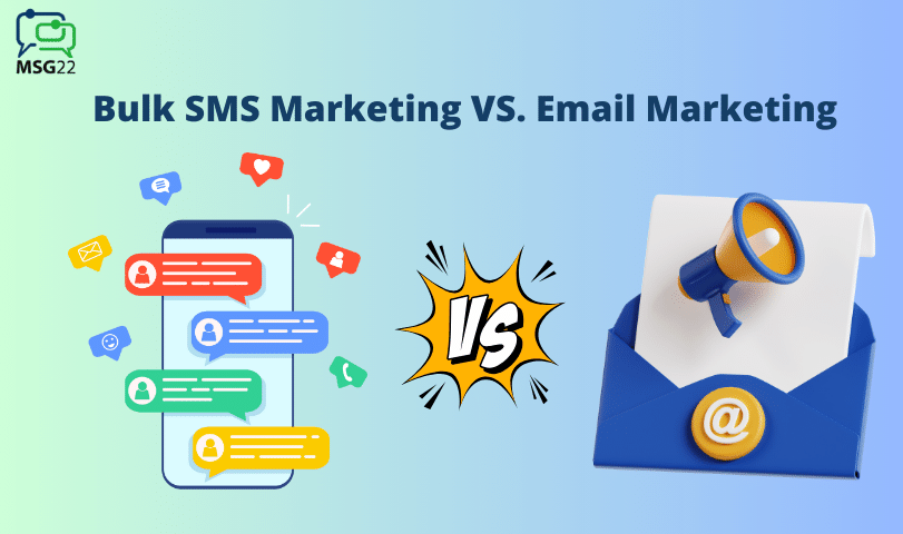 Bulk SMS Marketing vs. Email Marketing